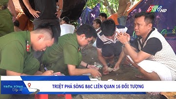 Triệt phá sòng bạc liên quan 16 đối tượng | Đài Truyền hình An Giang