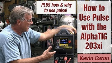 How to Use Pulse on the AHP AlphaTIG 203xi TIG Welder & Why & When Pulse Is Helpful - Kevin Caron