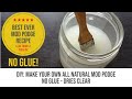 Make Your Own All Natural Mod Podge | No glue! Dries Clear