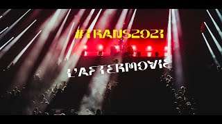 #Trans2021 : l’Aftermovie