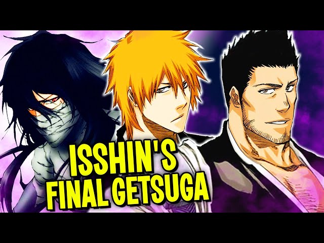 How Isshin Knows FINAL GETSUGA TENSHO!? | ISSHIN’S TRUE POWER | BLEACH Breakdown class=