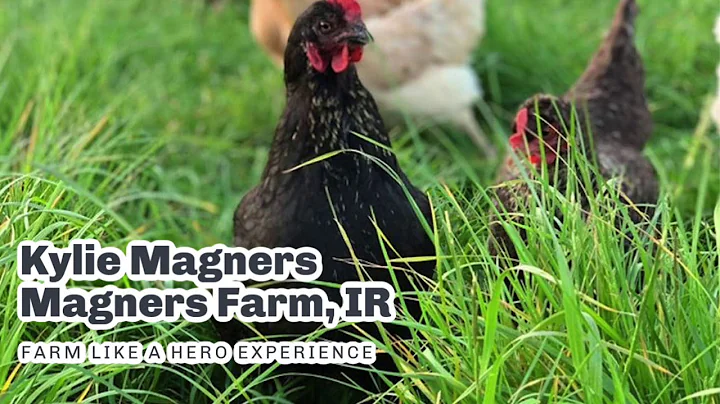 FARM LIKE A HERO EXPERIENCE: Kylie Magner, IE