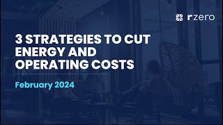 3 Strategies to cut energy and operating costs