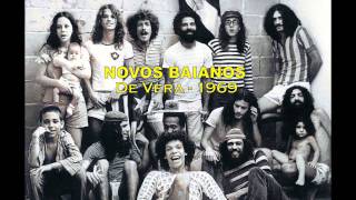 Video thumbnail of "Novos Baianos - De Vera (1969)"