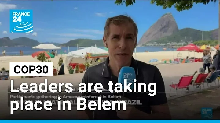 COP30 climate talks begin in Brazil: leaders are taking place in Belem • FRANCE 24 English