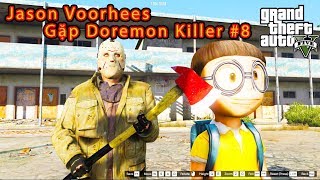 GTA 5 Mod - Nobita Nhờ Jason Voorhees Qua Chiến Đấu Doremon Killer #8