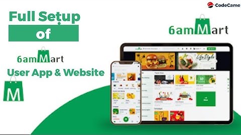 6amMart User App & Website |6amMart e-Commerce System Setup | 6amMart User App Setup |Codecame