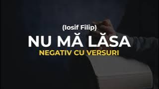 Negativ - NU MA LASA [ Iosif Filip ] 2024