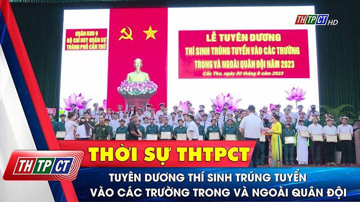 Can thơ có bao nhiêu trường học bên quân dội năm 2024