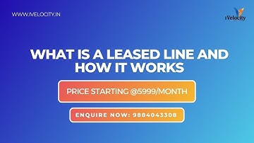 What is a Leased Line and How it Works (Internet Leased Line vs Broadband) Talk Experts: 9884043308