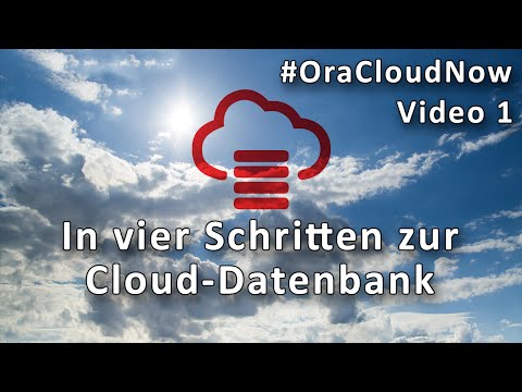 Oracle Cloud Now - Teil 1: In vier Schritten zum Oracle Database Cloud Service [2016]
