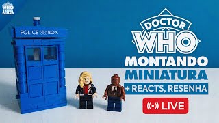 LIVE IRL: MONTANDO MINIATURA + REACT, RESENHA... | Doctor Who | É TARDIS Demais