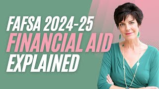 20242025 FAFSA: Need based financialaid, how do you get it?