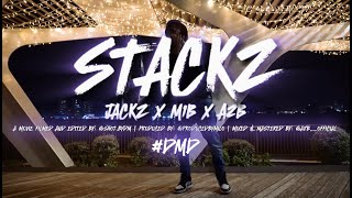 #DMD Jackz x M1B x A2B - Stackz (Official Music Video)