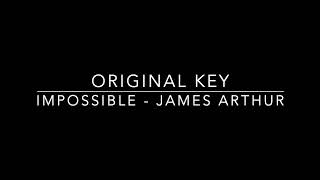 IMPOSSIBLE - ORIGINAL KEY - KARAOKE/INSTRUMENTAL - JAMES ARTHUR