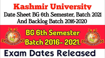 Bg 6th Semester Date heet Kashmir University Batch 2021 and backlog #6thsemester #datesheet #2024