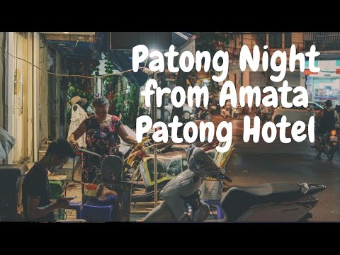 Patong Night from Amata Patong Hotel