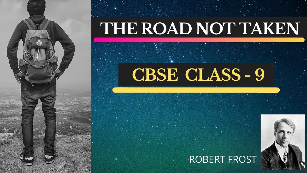 the road not taken summary class 9 the road not taken summary class 9