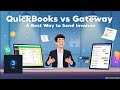 QuickBooks vs Gateway: Best Way to Send Invoices