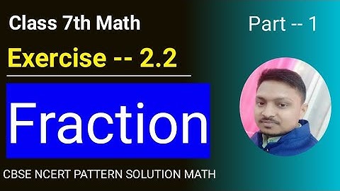 Class 7th Math ।। With PDF ।। Fraction Questions । Exercise 2.2 । CBSE NCERT PATTERN SOLUTION MATH