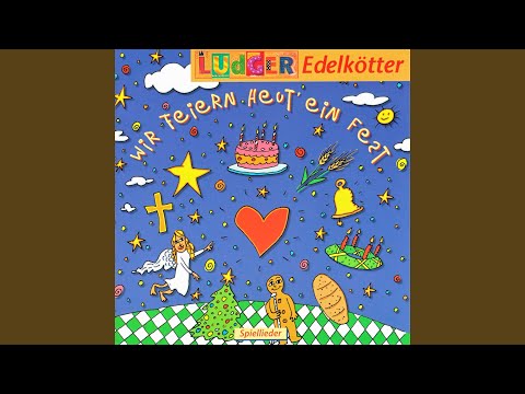 Wir feiern heut' ein Fest