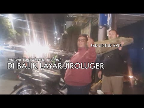 Di Balik Layar Jiroluger, Yogyakarta