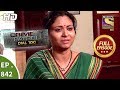 Crime Patrol Dial 100 - Ep 842 - Full Episode - 14th August, 2018