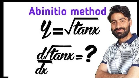 differentiation of under root tanx by abinitio method.
