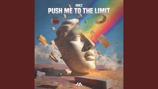 Push Me To The Limit
