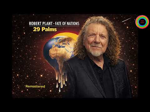 Robert Plant - 29 Palms  (Remastered)