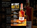 My Whiskey Collection: My First Bottle