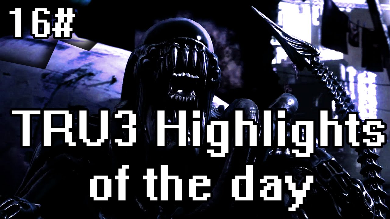 TRU3 Highlights of the day #16 - MKX - Alien ranked! - Acid is stronk!