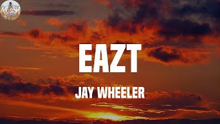 Jay Wheeler - Eazt (Letras)