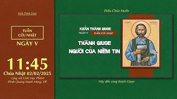 🔴 Khấn Thánh Giuse | 02/02/2025 | Ngày Thứ Năm: Thánh Giuse - Người Của Niềm Tin