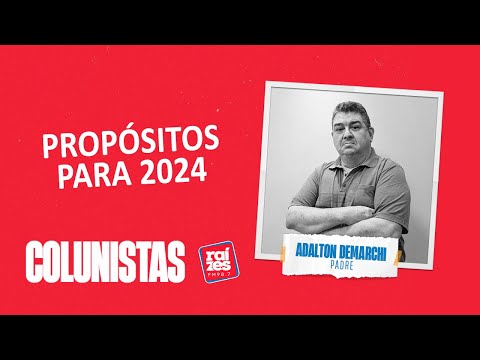 Padre Adalton: propósitos para 2024