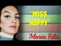 MARÍA FÉLIX VLOGS # 8 "MISS HAPPY y Las Mentiras PIADOSAS"