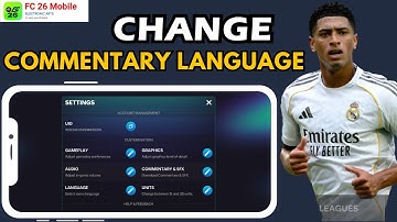 FC Mobile 26 How to Change Commentary Language