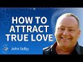 How to find true love   john selby
