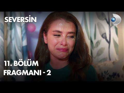 Seversin 11. Bölüm Fragmanı - 2