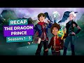 The Dragon Prince: Seasons 1 - 3 RECAP