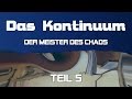 Teil 5: Der Meister des Chaos - Das Kontinuum [Hörspielserie]