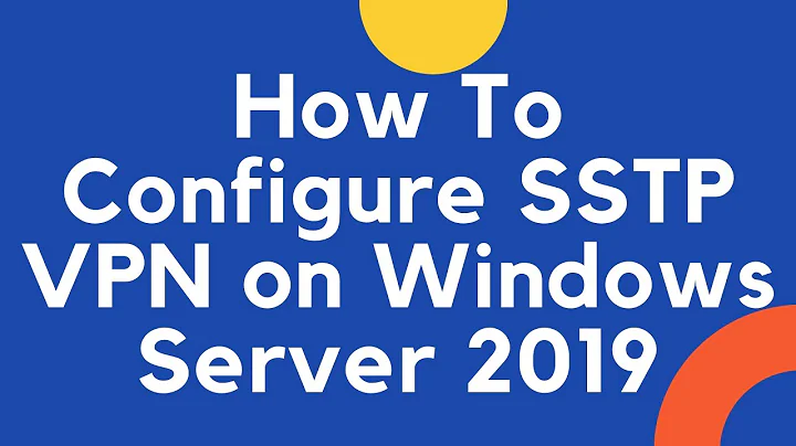 How to configure SSTP VPN on Windows Server 2019