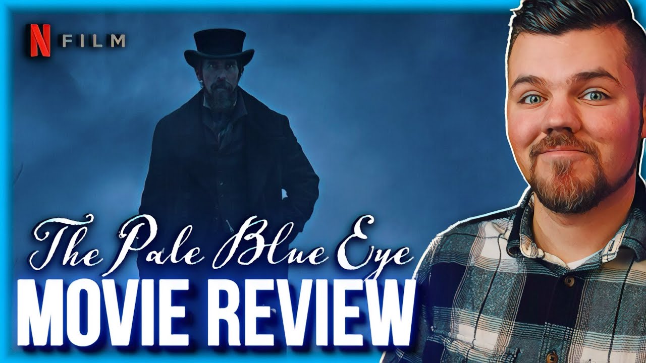 Should You Watch 'The Pale Blue Eye' on Netflix? Review of Christian Bale's  New Movie - What's on Netflix