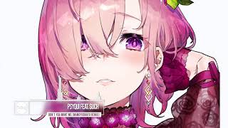 Video thumbnail of "PSYQUI - Don't you want me (feat. Such) (Mameyudoufu Remix)"