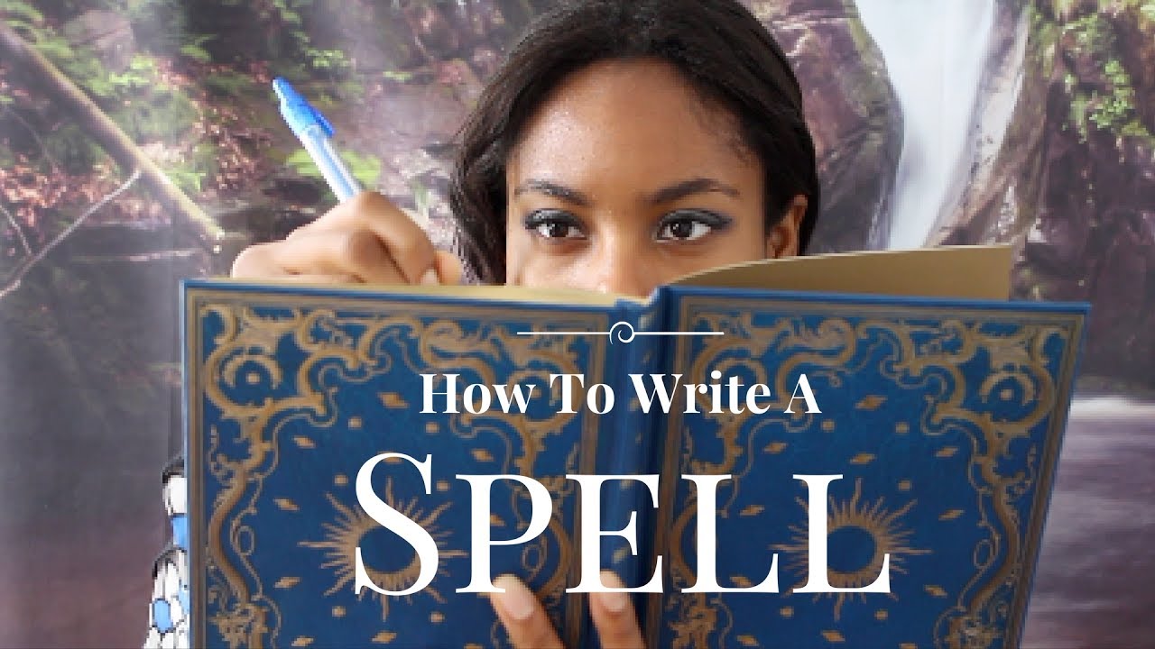 How To Write A Spell - YouTube