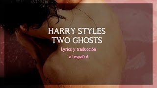 Video thumbnail of "Harry Styles - Two Ghosts (Lyrics y traducción al español)"