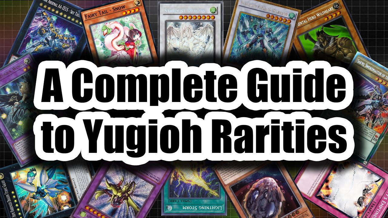 A Complete Guide To Yugioh Rarities YouTube