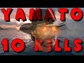 CHUCK NORRIS is here !! 10 KILLS IN YAMATO || World of Warships