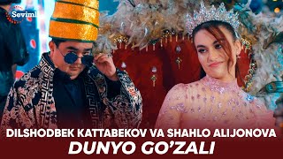 Dilshodbek Kattabekov va Shahlo Alijonova - Dunyo go’zali