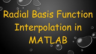 Radial Basis Function Interpolation in MATLAB